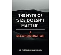 The Myth Of ''Size Doesn't Matter'' A Reconsideration: Gag Gifts For Men, Funny Lined Notebook Journal, Fake Book Cover, Gag Book Covers, Couple Joke Books