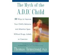 The Myth of the a.D.D. Child (Tascabile)
