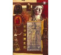 Anne Baring Jules Cashford The Myth of the Goddess (Tascabile)