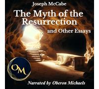 The Myth of the Resurrection and Other Essays