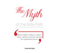 The Myth of the Safe Path: How Playing Small Costs More Than Risk