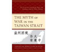 The Myth of War in the Taiwan Strait (Copertina rigida)