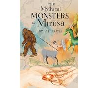 The Mythical Monsters of Mirosa
