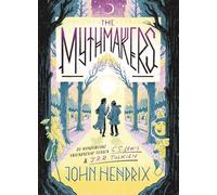 The mythmakers: de wonderlijke vriendschap tussen C.S. Lewis en J.R.R. Tolkien