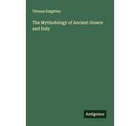 The Mythodology of Ancient Greece and Italy