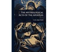 The Mythological Acts Of The Apostles