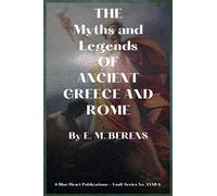 THE Myths and Legends OF ANCIENT GREECE AND ROME