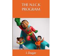 THE N.I.C.K PROGRAM