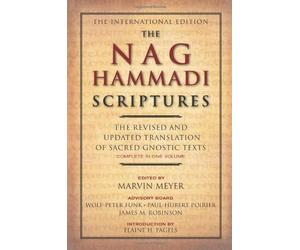 [The Nag Hammadi Scriptures: The Revised and Updated Translation of Sacred Gnostic Texts Complete in One Volume] [By: Meyer, Marvin W.] [February, 2009]