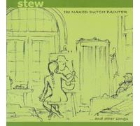 The Naked Dutch Painter and other songs by Stew