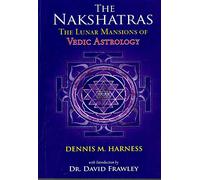 Dennis M. Harness The Lunar Mansions of Vedic Astrology (Tascabile)
