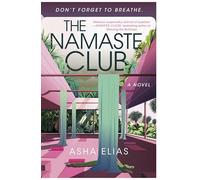 The Namaste Club: A Novel