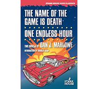 Dan J Marlowe The Name of the Game is Death / One Endless Hour (Tascabile)
