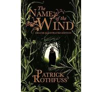 The Name of the Wind: 10th Anniversary Deluxe Illustrated Edition: 1