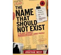 The Name That Should Not Exist: A 46,000-Suspect Murder Mystery Logic Puzzle