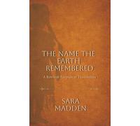 The Name the Earth Remembered: A Rewoven Fairy Tale of Thumbelina