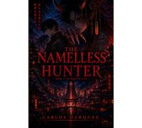 The Nameless Hunter: Book 1: The Hollow City