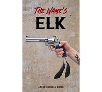The Name's Elk
