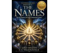 THE NAMES: The 16 Names of God Command Center