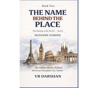 The Naming of the World: Western Europe: 2