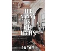 Q.B. Tyler Audrey Obeyn Stephen Dexter The Nanny Is Off Limits (Audiobook)