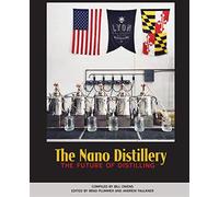The nano distillery: the future of distilling - Faulkner Andrew, Plummer Brad