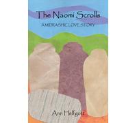 The Naomi Scrolls: A Midrashic Love Story