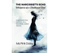 The Narcissist's Echo: Whispers of a Shattered Soul