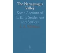 The Narraguagus Valley: Some Account of Its Early Settlement and Settlers