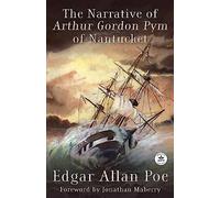 Edgar Allan Poe Jonathan M The Narrative of Arthur Gordon Pym of Nan (Tascabile)