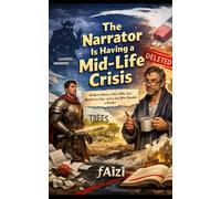 The Narrator Is Having A Midlife Crisis