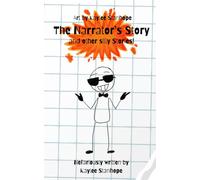 The Narrator's Story and other silly stories!