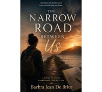 The Narrow Road Between Us: Sometimes the hardest road is the one that leads you home