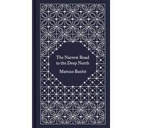 Matsuo Basho The Narrow Road to the Deep North and Other Trav (Copertina rigida)
