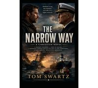 The Narrow Way: A Christian Novel