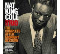The Nat King Cole Trio – The Complete After Midnight Sessions – CD