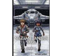 The Nathan Daniels Saga: Part 6