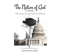 The Nation of God: The Fallen of The American Empire