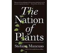The nation of plants - Mancuso Stefano