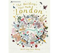 The National Archives: The Buildings That Made London by David Long