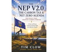 The National Energy Program V2.0: The Carbon Tax & Net Zero Agenda