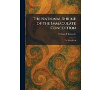 The National Shrine of the Immaculate Conception: The Mary Book