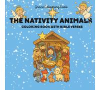 The Nativity Animals: Coloring Book With Bible Verses