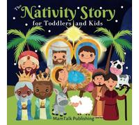 The Nativity Story for Toddlers and Kids: The Christmas Book with Simplified Classic Bible Jesus' Birth Story and Cute, Large Pictures