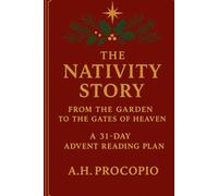 The Nativity Story: From the Garden to the Gates of Heaven
