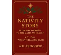 The Nativity Story: From the Garden to the Gates of Heaven