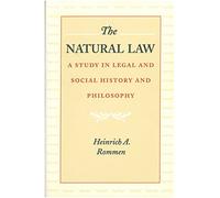 The Natural Law: A Study in Legal and Social History and Philosophy