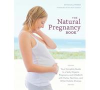 Aviva Jill Romm The Natural Pregnancy Book, Third Edition (Tascabile)