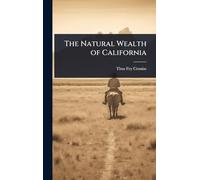 The Natural Wealth of California