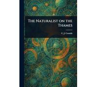 The Naturalist on the Thames